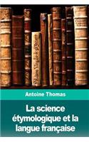 La science étymologique et la langue française