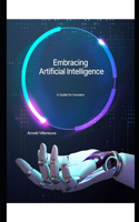 Embracing Artificial Intelligence