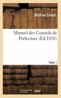 Manuel Des Conseils de Préfecture Ou Répertoire Analitique Des Lois