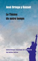 Le Theme de Notre Temps: (30 Bibliotheque Classique de La Liberte)