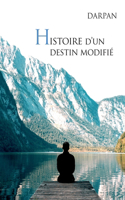 Histoire d'un destin modifié