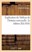 Explication Du Tableau de l'Histoire Universelle. 2e Édition