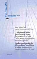 La Didactique Des Langues Dans La Formation Initiale Des Enseignant.E.S En Suisse / Fremdsprachendidaktik in Der Schweizer Lehrer*innenbildung