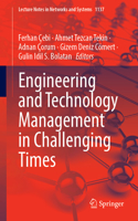 Engineering and Technology Management in Challenging Times