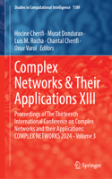 Complex Networks & Their Applications XIII: Proceedings of The Thirteenth International Conference on Complex Networks and Their Applications: COMPLEX NETWORKS 2024 - Volume 3(1189 Studies in Computational Intelligence)