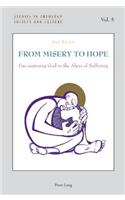 From Misery to Hope