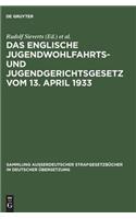 Das englische Jugendwohlfahrts- und Jugendgerichtsgesetz vom 13. April 1933