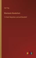 Rheinlands Wunderhorn