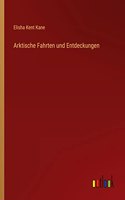 Arktische Fahrten und Entdeckungen