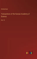 Transactions of the Kansas Academy of Science: Vol. IV