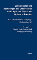 Schuldbucher Und Rechnungen Der Grossschaffer Und Lieger Des Deutschen Ordens in Preussen