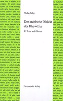 Der Arabische Dialekt Der Khawetna - II. Texte Und Glossar