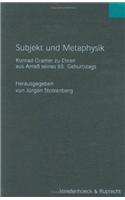 Subjekt Und Metaphysik: Konrad Cramer Zu Ehren Aus Anlass Seines 65. Geburtstages