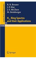 H Ring Spectra and Their Applications