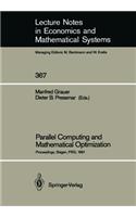Parallel Computing and Mathematical Optimization: Proceedings of the Workshop on Parallel Algorithms and Transputers for Optimization, Held at the University of Siegen, Frg, November 9, 1990