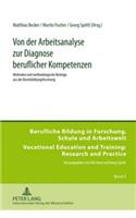 Von Der Arbeitsanalyse Zur Diagnose Beruflicher Kompetenzen