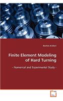 Finite Element Modeling of Hard Turning