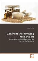 Ganzheitlicher Umgang mit Schmerz