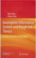 Incomplete Information System and Rough Set Theory