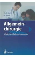 Allgemeinchirurgie: Was Arzt Und Patient Wissen Müssen