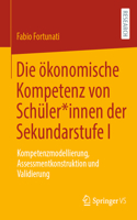 Die Ökonomische Kompetenz Von Schüler*innen Der Sekundarstufe I