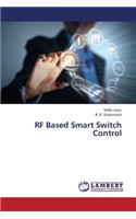 RF Based Smart Switch Control