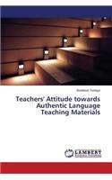 Teachers' Attitude towards Authentic Language Teaching Materials