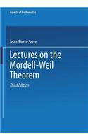 Lectures on the Mordell-Weil Theorem
