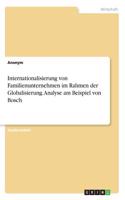 Internationalisierung von Familienunternehmen im Rahmen der Globalisierung. Analyse am Beispiel von Bosch