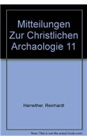 Mitteilungen Zur Christlichen Archaologie