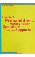 Invariant Probabilities of Markov-Feller Operators and Their Supports