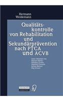 Qualitätskontrolle Von Rehabilitation Und Sekundärprävention Nach Ptca Und Acvb