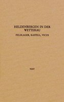 Heldenbergen in Der Wetterau: Feldlager, Kastell, Vicus: (Limesforschungen 27)