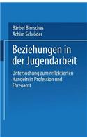 Beziehungen in Der Jugendarbeit