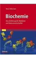 Biochemie: Eine Einfuhrung Fur Mediziner Und Naturwissenschaftler