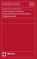 Justizvollzug ALS Profession: Herausforderung Eines Besonderen Tatigkeitsbereichs