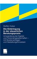 Die Einbringung in der steuerlichen Beratungspraxis
