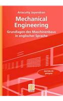 Mechanical Engineering: Grundlagen des Maschinenbaus in englischer Sprache(English)