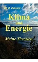 Klima und Energie, Meine Theorien