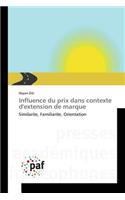 Influence Du Prix Dans Contexte d'Extension de Marque: (Omn.Pres.Franc.)