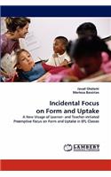 Incidental Focus on Form and Uptake