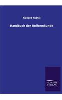 Handbuch Der Uniformkunde