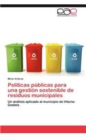 Políticas públicas para una gestión sostenible de residuos municipales
