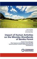 Impact of Human Activities on the Miombo Woodlands of Bereku Forest