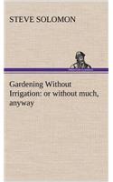 Gardening Without Irrigation