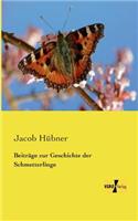 Beiträge zur Geschichte der Schmetterlinge