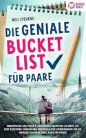 Die geniale Bucket List fur Paare: Romantische Date Ideen & aufregende Abenteuer zu zweit, die Eure Beziehung starken und unvergessliche Erinnerungen fur die Ewigkeit schenken (Inkl. Platz fur Fotos)
