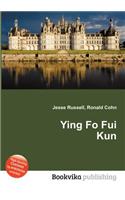 Ying Fo Fui Kun: (English)