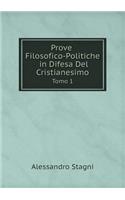 Prove Filosofico-Politiche in Difesa del Cristianesimo Tomo 1