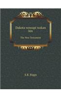 Dakota Wowapi Wakan Kin the New Testament